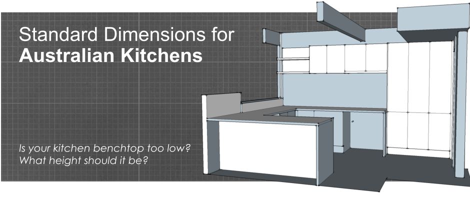Standard dimensions for Australian kitchens